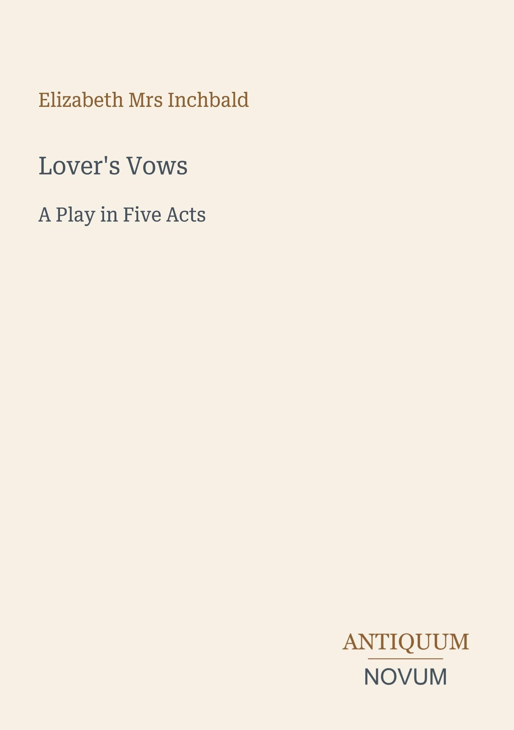 Lover's Vows: A Play in Five Acts