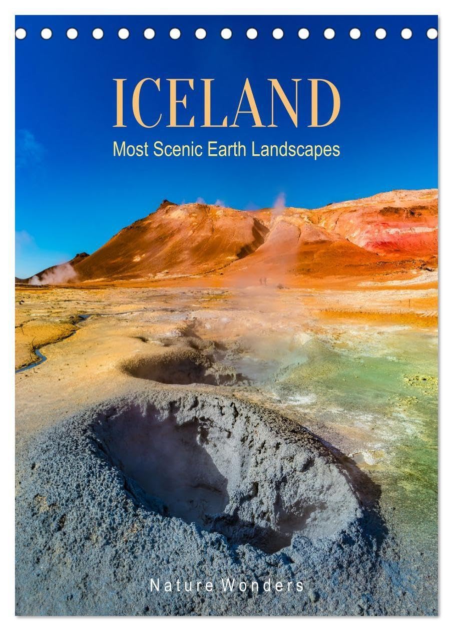 ICELAND, Most Scenic Earth Landscapes, Nature Wonders (Desk Calendar 2026 DIN A5 portrait), CALVENDO 12 Month DeskCalendar: Most Scenic Natural Wonders in Iceland (CALVENDO Nature)