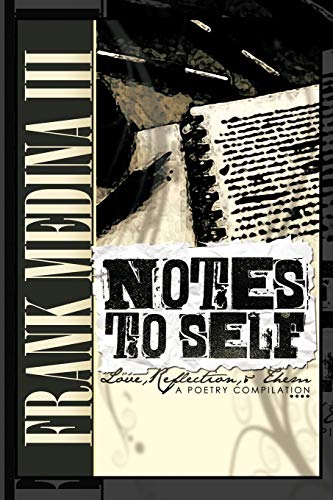 Notes to Self: Vol 1: Love, Reflection, and Them: Vol 1: Reflection, Love, and Them