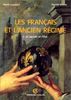 LES FRANCAIS ET L'ANCIEN REGIME. : Tome 1, la société et l'état (Armand Colin)
