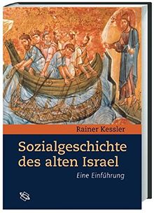Sozialgeschichte des alten Israels: Eine Einführung