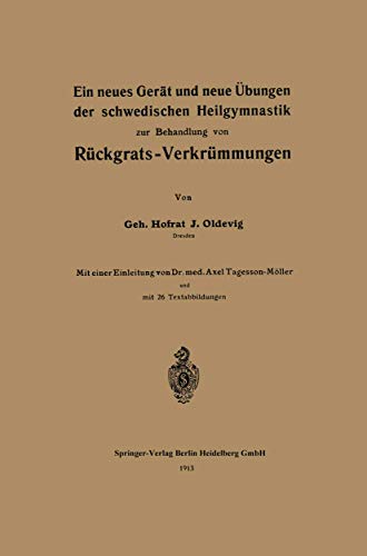 Ein neues Gerät und neue Übungen der schwedischen Heilgymnastik zur Behandlung von Rückgrats-Verkrümmungen