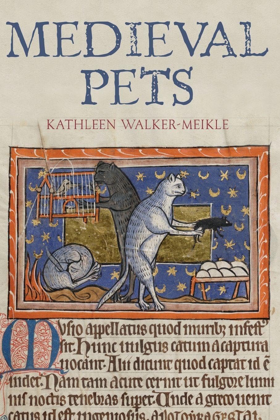 Kathleen Walker-Meikle Medieval Pets