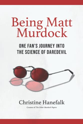 Being Matt Murdock: One Fan’s Journey Into the Science of Daredevil