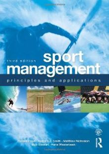 Sport Management: Principles and Applications (Sport Management Series)