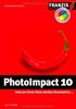 PhotoImpact 10 / inkl. CD-ROM. Und aus Ihren Fotos werden Kunstwerke...