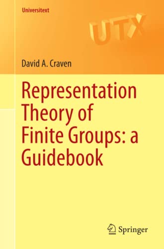 Representation Theory of Finite Groups: a Guidebook (Universitext)