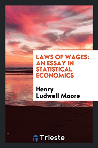Laws of Wages: An Essay in Statistical Economics