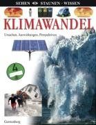 Klimawandel: Ursachen, Auswirkungen, Perspektiven