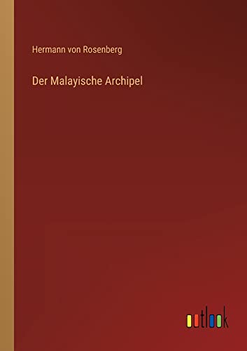 Der Malayische Archipel