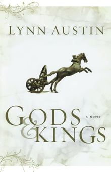 Gods and Kings: A Novel (Chronicles of the King)