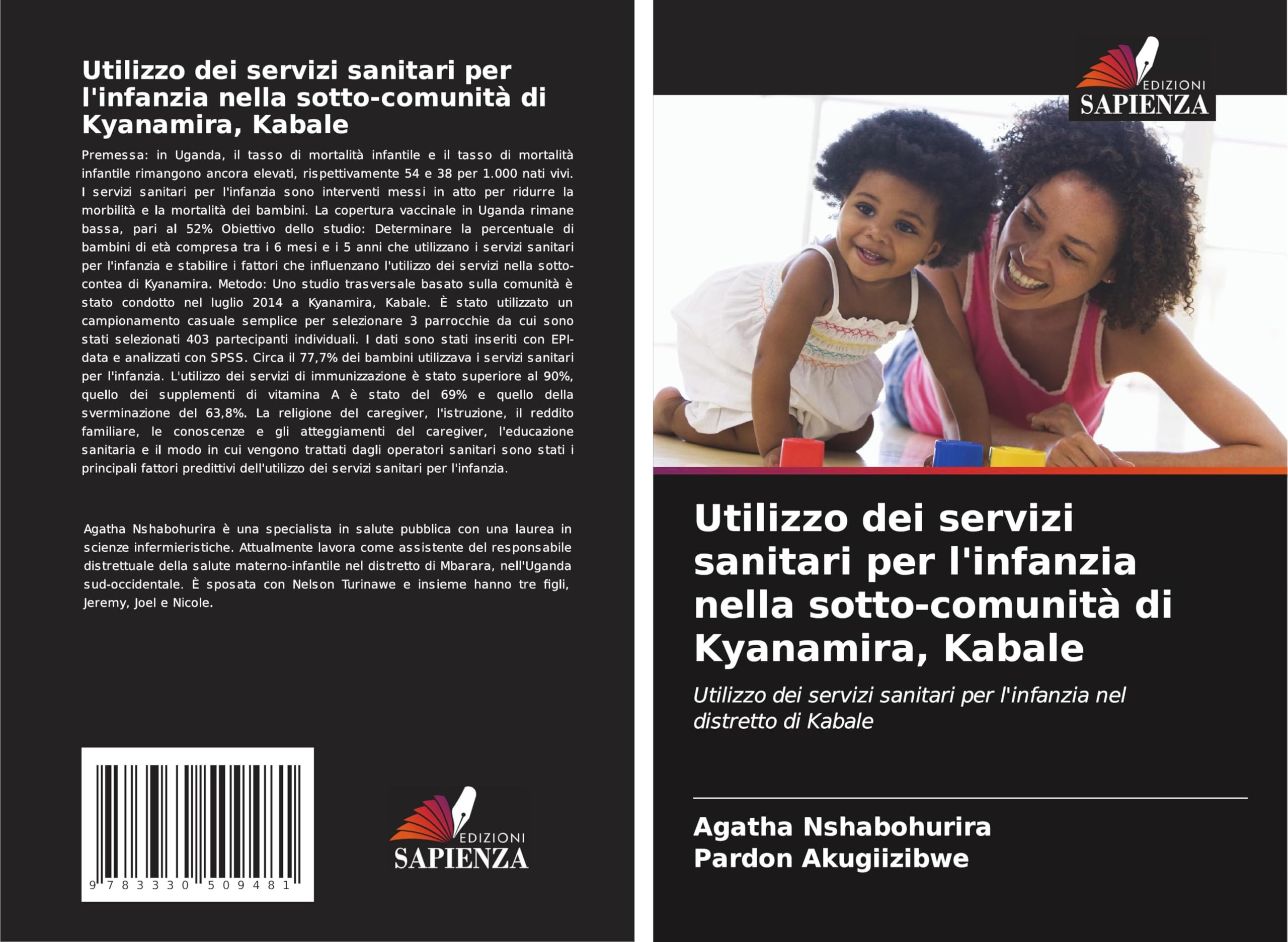 Utilizzo dei servizi sanitari per l'infanzia nella sotto-comunità di Kyanamira, Kabale: Utilizzo dei servizi sanitari per l'infanzia nel distretto di Kabale