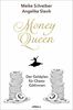 Money Queen: Der Geldplan für Chaos-Göttinnen