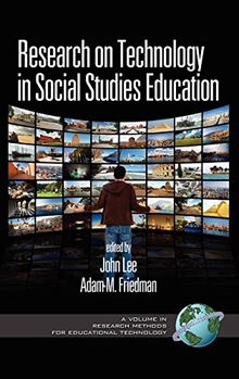 Research on Technology in Social Studies Education (Hc) (Research Methods in Educational Technology)