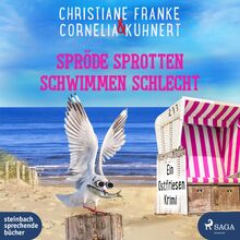 Spröde Sprotten schwimmen schlecht (Henner, Rudi und Rosa)