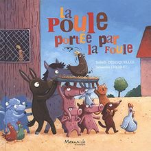 La poule portée par la foule