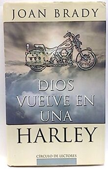 Dios vuelve en una Harley