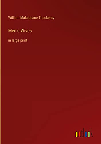 Men's Wives: in large print