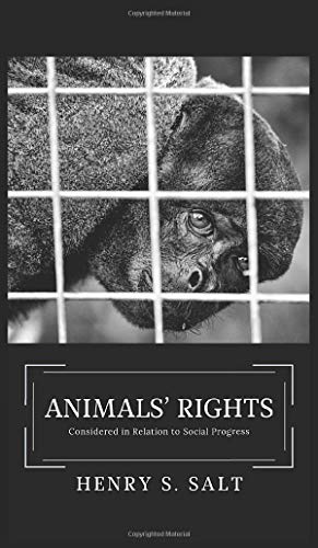 Animals' Rights: Considered in Relation to Social Progress