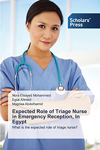 Expected Role of Triage Nurse in Emergency Reception, In Egypt: What is the expected role of triage nurse?