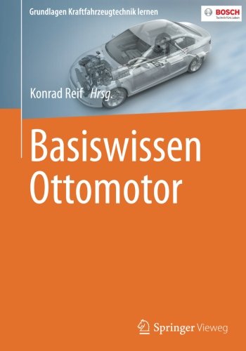 Basiswissen Ottomotor (Grundlagen Kraftfahrzeugtechnik lernen)