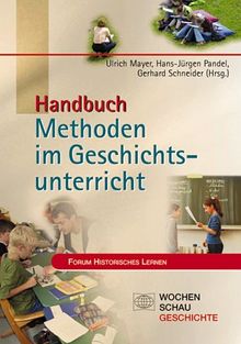 Handbuch Methoden im Geschichtsunterricht