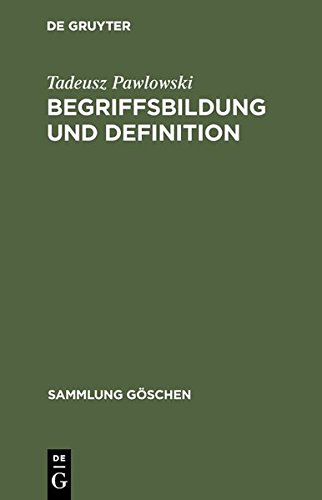 Begriffsbildung und Definition (Sammlung Göschen, Band 2213)