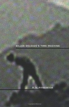 Gilles Deleuze's Time Machine (Post-Contemporary Interventions)