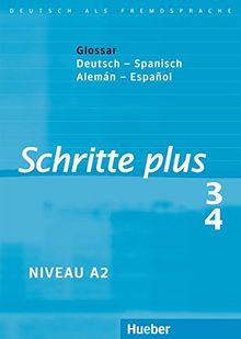 Schritte plus 3+4: Deutsch als Fremdsprache / Glossar Deutsch-Spanisch - Glosario Alemán-Español