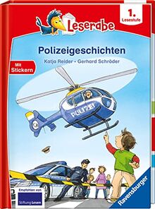 Polizeigeschichten - Leserabe 1. Klasse - Erstlesebuch für Kinder ab 6 Jahren (Leserabe - 1. Lesestufe)