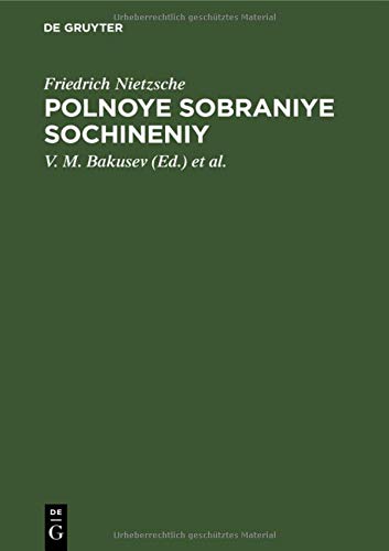 Friedrich Nietzsche Polnoye Sobraniye Sochineniy, Tom 13. Chernoviki I Nabroski 1997–1689 Gg.