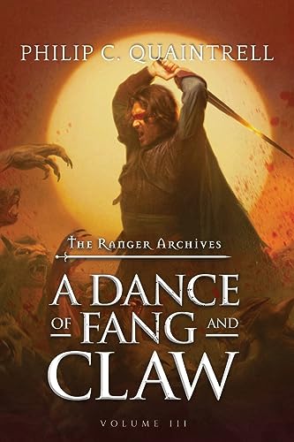 Quaintrell, Philip C. A Dance Of Fang And Claw, (The Ranger Archives, Book 3)