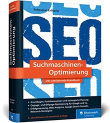 Suchmaschinen-Optimierung: »Das SEO-Standardwerk« (t3n) von Sebastian Erlhofer. Über 1.000 Seiten Praxiswissen und Profitipps von Erlhofer, Sebastian | Buch | Zustand sehr gut