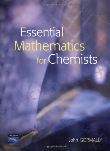 J. Gormally Essential Mathematics For Chemists