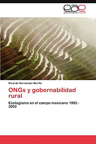 ONGs y gobernabilidad rural: Ecologismo en el campo mexicano 1992 - 2002