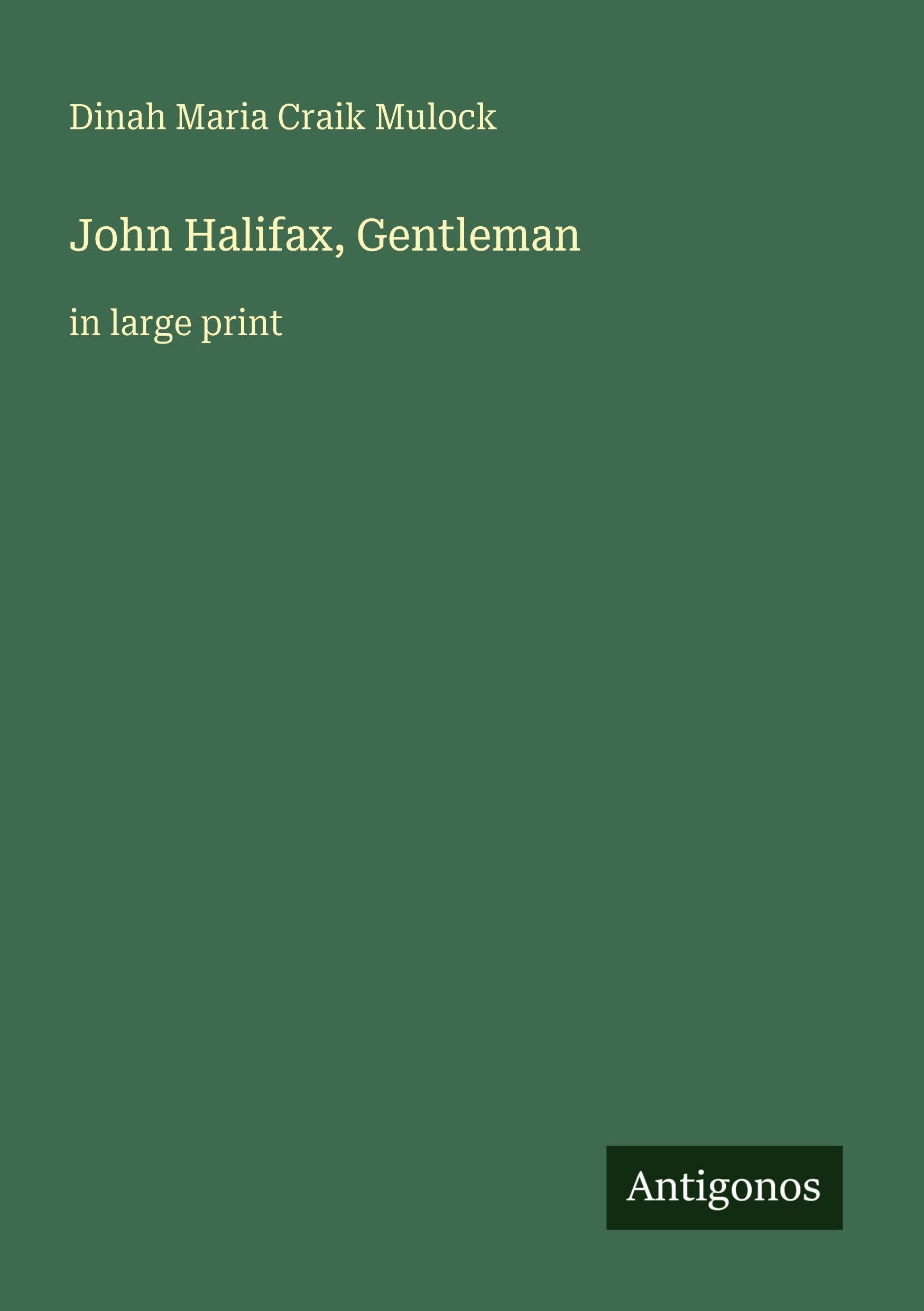 John Halifax, Gentleman: in large print