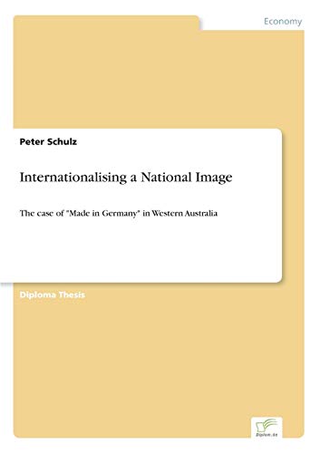 Internationalising a National Image: The case of Made in Germany in Western Australia