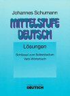 Mittelstufe Deutsch, Neubearbeitung: Lösungen,  Schlüssel zum Selbststudium, Verb-Wörterbuch