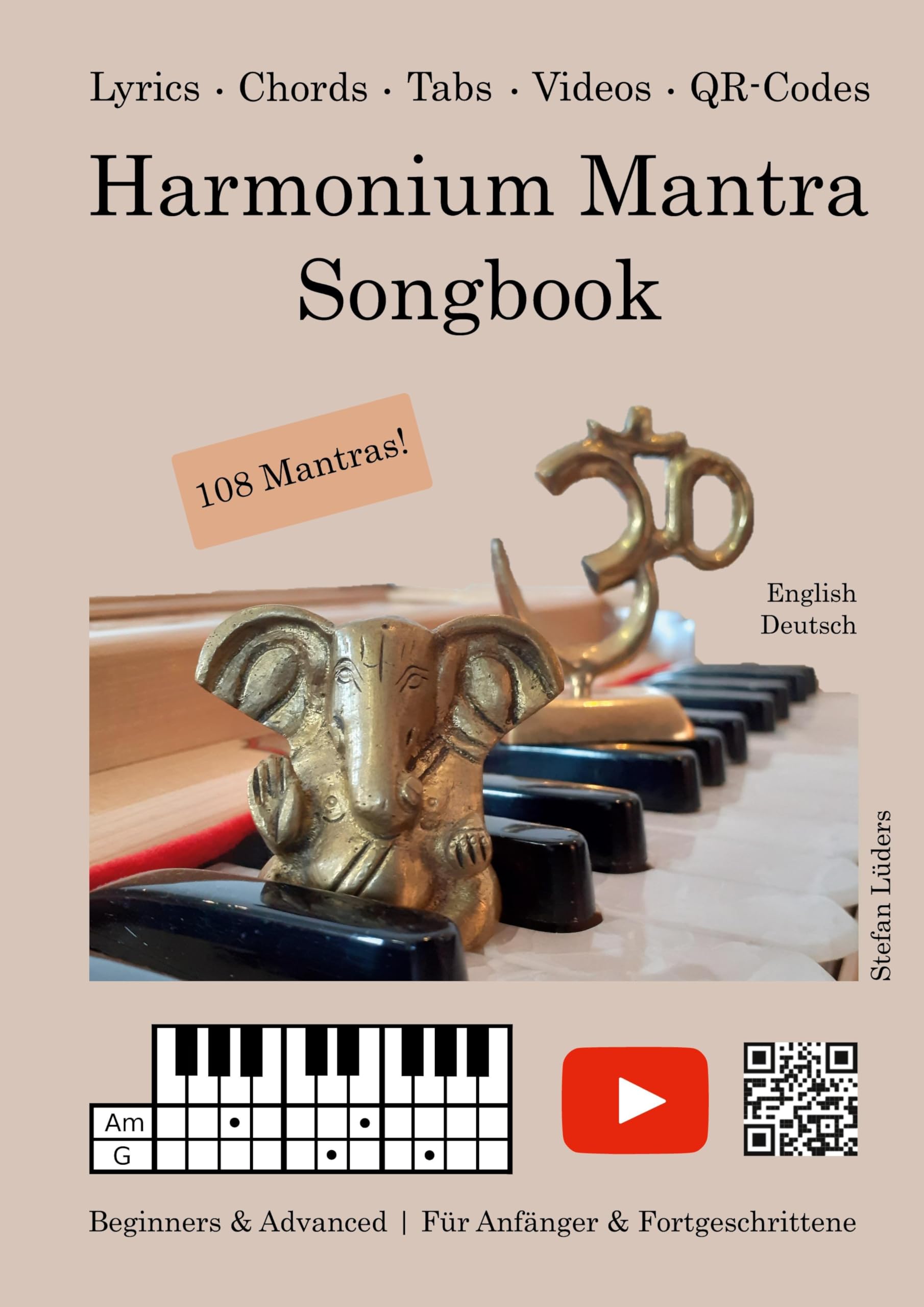 Harmonium Mantra Songbook: Beginners & Advanced / Für Anfänger & Fortgeschrittene (English/Deutsch)