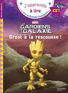 Les gardiens de la galaxie : Groot à la rescousse ! : CE1