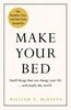 Make Your Bed: Small things that can change your life... and maybe the world