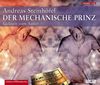 Der mechanische Prinz. 6 CDs
