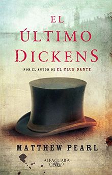 El último Dickens (LITERATURAS, Band 717035)