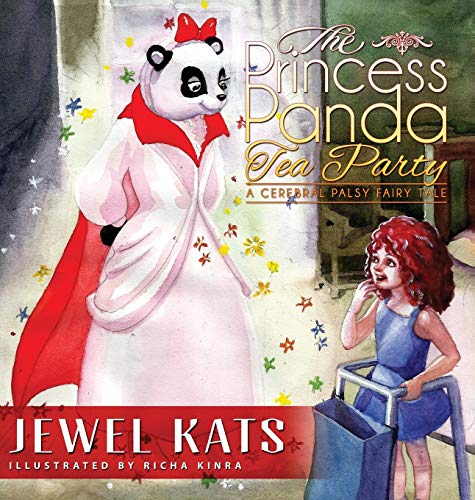 The Princess Panda Tea Party: A Cerebral Palsy Fairy Tale (Fairy Ability Tales)