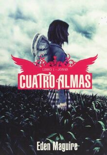 Cuatro almas. Libro 1. Jonas (ELLAS MONTENA, Band 105270)