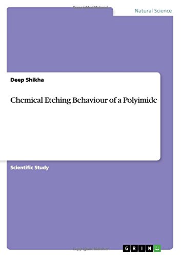 Chemical Etching Behaviour of a Polyimide