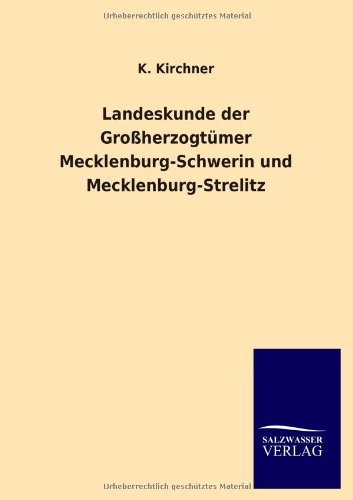Landeskunde der Großherzogtümer Mecklenburg-Schwerin und Mecklenburg-Strelitz