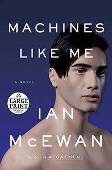Machines Like Me (Random House Large Print)
