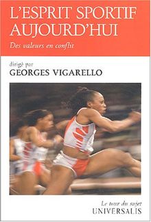 L'esprit sportif aujourd'hui : des valeurs en conflit