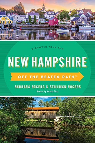 New Hampshire Off the Beaten Path®: Discover Your Fun, 9th Edition